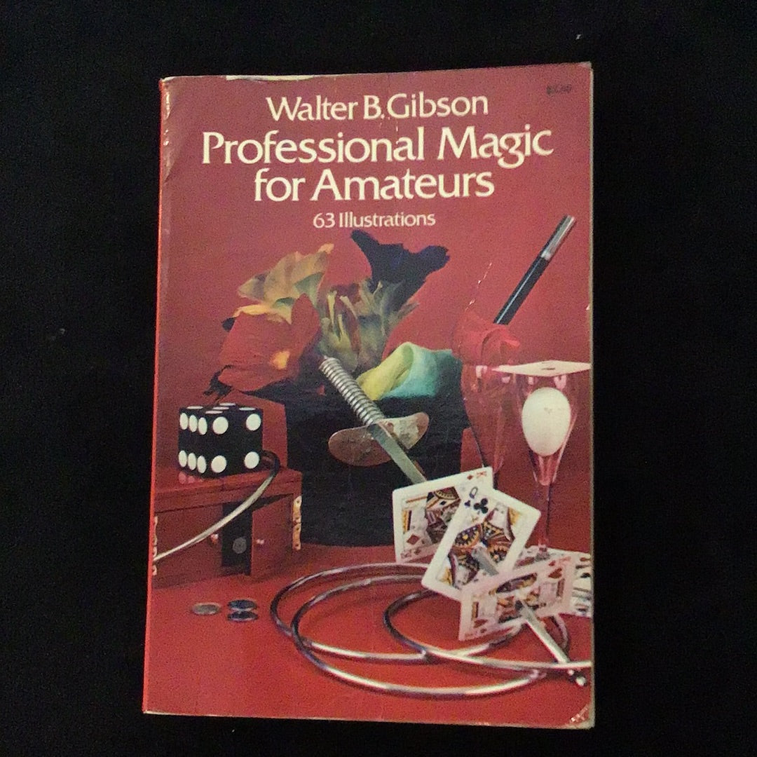 Professional Magic for Amateurs by Walter B. Gibson