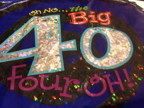 " Oh No....the Big 40 four oh!" Balloon - Titan Magic & Brain Busters Escape Rooms